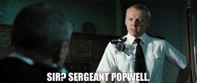 sergeant popwell|The Best 'Hot Fuzz' Quotes .